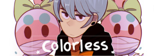 ☆Colorless☆