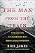 The Man from the Train: The Solving of a Century-Old Serial Killer Mystery