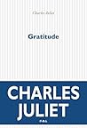 Gratitude - Journal IX by Charles Juliet