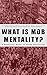 What is Mob Mentality?: 8 E...