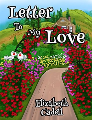 Letter To My Love (Kindle Edition)