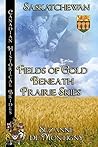 Fields of Gold Beneath Prairie Skies by Suzanne de Montigny