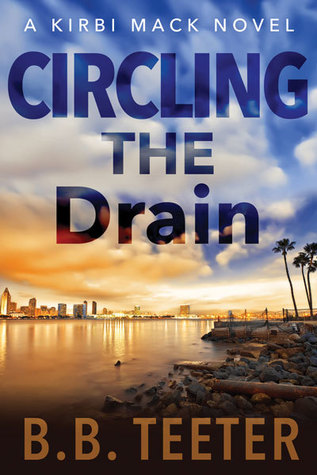 Circling the Drain (Kirbi Mack #3)