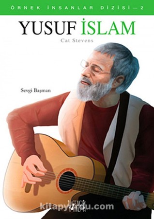 Yusuf İslam - Cat Stevens / Örnek İnsanlar Dizisi 2