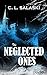 The Neglected Ones