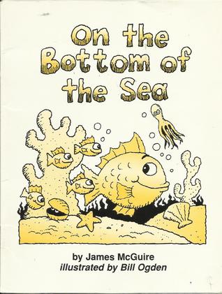 Harcourt School Publishers Collections: Take-Home Book Grade 1 On the Bottom of the Sea