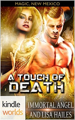 A Touch of Death  (Magic, New Mexico Kindle Worlds Novella; Magical Mist Book 1)