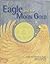 The Eagle and the Moon Gold: Inside Theme Book (Avenues)