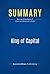 Summary: King of Capital: Review and Analysis of Stone and Brewster's Book