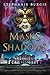 Masks and Shadows (Masks and Shadows, #1)