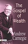 The Gospel of Wealth