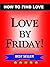 LOVE by FRIDAY - How to Fin...