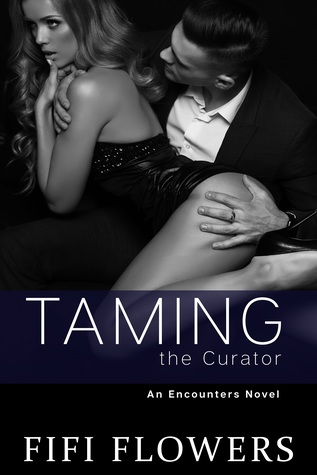 Taming the Curator (Encounters, #2)