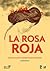 La Rosa Roja: Biografía Gráfica sobre Rosa Luxemburg