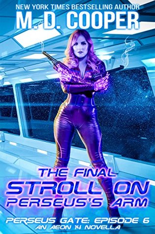 The Final Stroll on Perseus's Arm (Perseus Gate, #6)