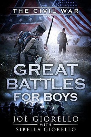 Great Battles for Boys: The Civil War (Kindle Edition)