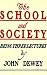 The School and Society