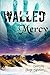 Walled Mercy