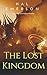The Lost Kingdom (In the La...