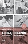 Book cover for Llora, corazón. El latido de la canción cebolla (Spanish Edition)