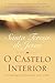 O Castelo Interior by Teresa de Ávila
