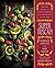 Super Tuscan: Heritage Recipes and Simple Pleasures from Our Kitchen to Your Table