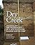 Dry Creek: Archaeology and ...