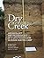 Dry Creek by W. Roger Powers