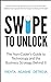 Swipe to Unlock: The Primer on Technology and Business Strategy