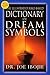 The Illustrated Bible-Based Dictionary of Dream Symbols by Joe Ibojie