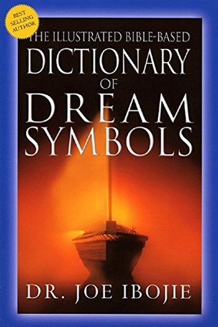 The Illustrated Bible-Based Dictionary of Dream Symbols (Kindle Edition)