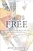 She Is Free by Andi Andrew
