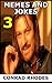 Memes And Jokes 3: Gaming E...