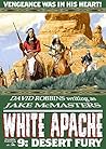 Desert Fury (White Apache #9) Desert Fury (White Apache #9)