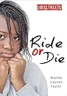Ride or Die (Lorimer SideStreets) Ride or Die (Lorimer SideStreets)