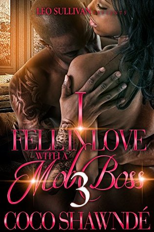 I Fell In Love With A Mob Boss 3 (Kindle Edition)