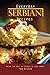 Everyday Serbian Recipes by Ted Alling