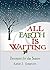 All Earth Is Waiting: Devotions for the Season