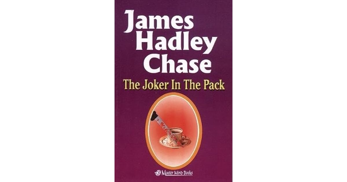 The Joker in the Pack by James Hadley Chase