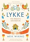 Lykke. Po prostu ...