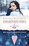 Zamarznięte serca by Karolina Wilczyńska