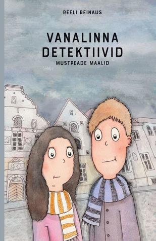 Vanalinna detektiivid: Mustpeade maalid (Hardcover)