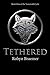 Tethered