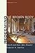 Redeeming the Broken Body: Church and State after Disaster (Theopolitical Visions Book 2)