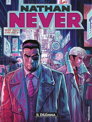 Nathan Never n. 316: Il dilemma (Mass Market Paperback)