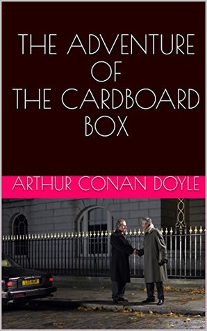 THE ADVENTURE OF THE CARDBOARD BOX