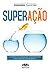 Superação (Portuguese Edition)