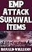 EMP Attack Survival Items: ...