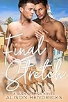 Final Stretch by Alison Hendricks