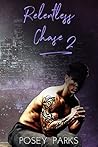 Relentless Chase 2 by Shantee' A. Parks (Posey Pa...